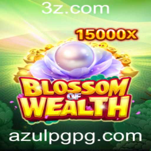 Blossom of Wealth: Explorando o Universo do Jogo AzulPG